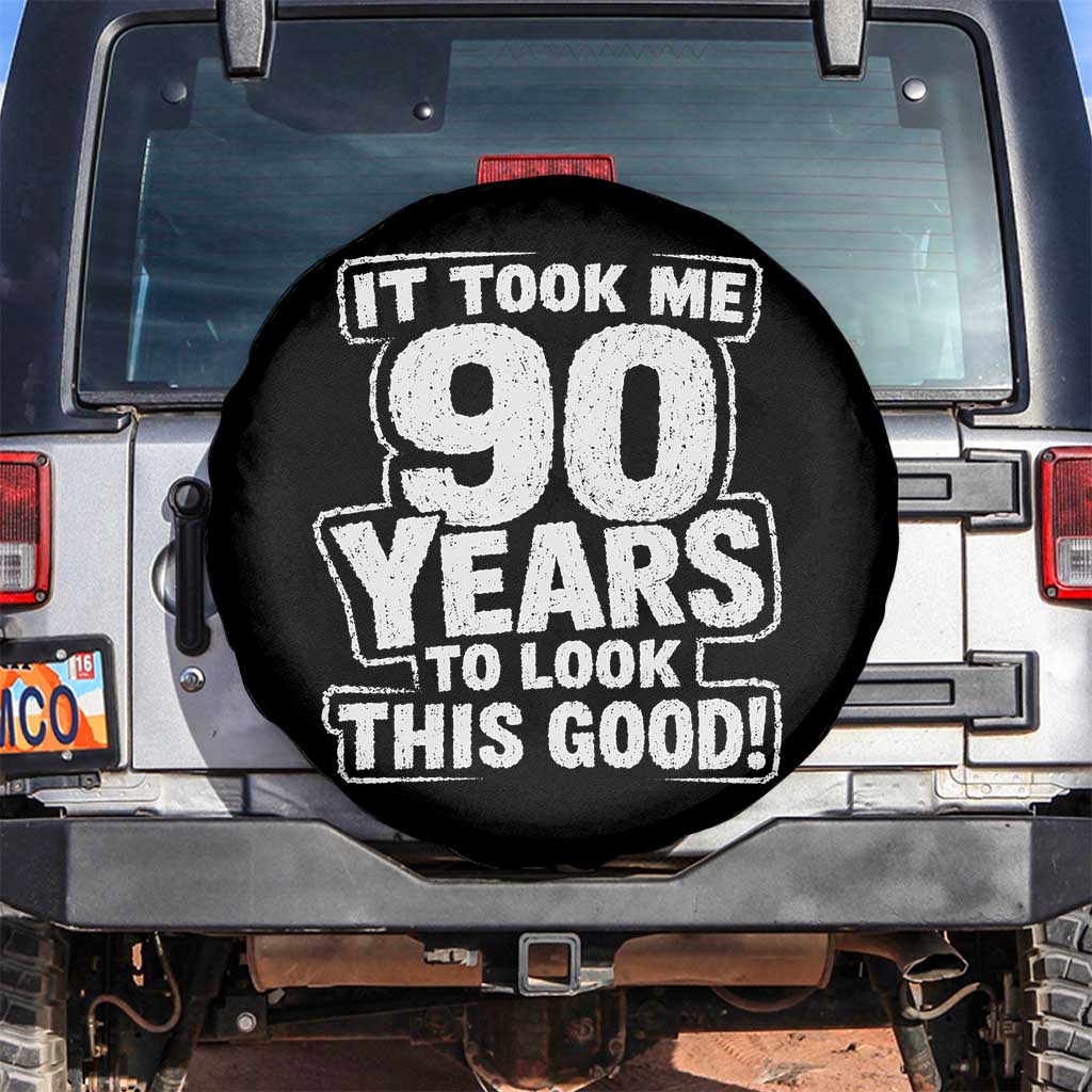 Funny 90th Birthday Spare Tire Cover It Took Me 90 Years To Look This Good Vintage Retro