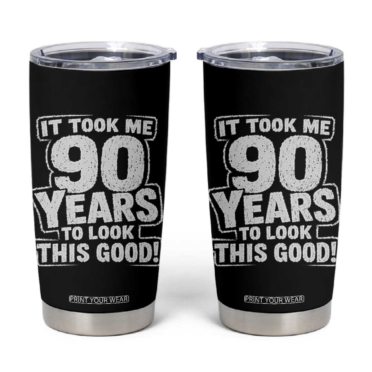Funny 90th Birthday Tumbler Cup It Took Me 90 Years To Look This Good Vintage Retro