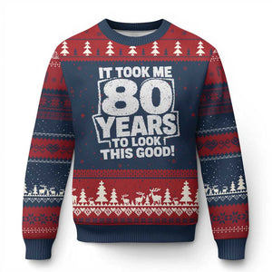 Funny 80th Birthday Ugly Christmas Sweater It Took Me 80 Years To Look This Good Vintage Retro