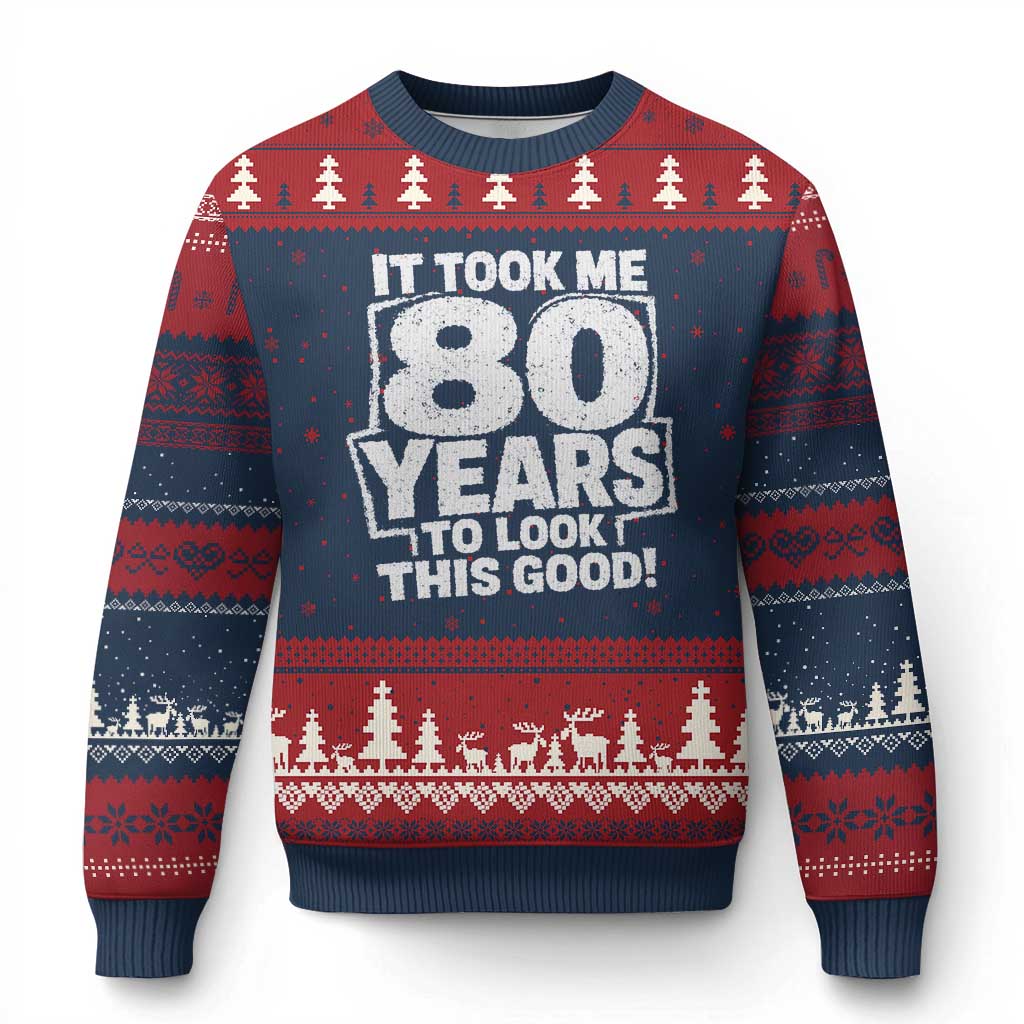 Funny 80th Birthday Ugly Christmas Sweater It Took Me 80 Years To Look This Good Vintage Retro TS10 Navy Red Print Your Wear