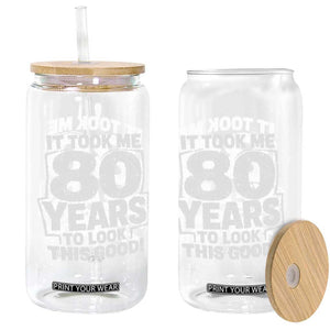 Funny 80th Birthday Glass Can It Took Me 80 Years To Look This Good Vintage Retro