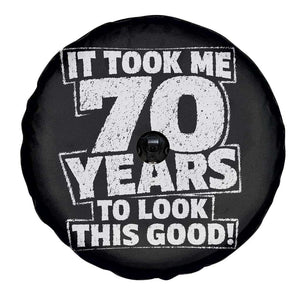 Funny 70th Birthday Spare Tire Cover It Took Me 70 Years To Look This Good Vintage Retro
