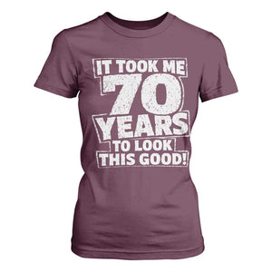 Funny 70th Birthday T Shirt For Women It Took Me 70 Years To Look This Good Vintage Retro