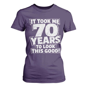 Funny 70th Birthday T Shirt For Women It Took Me 70 Years To Look This Good Vintage Retro