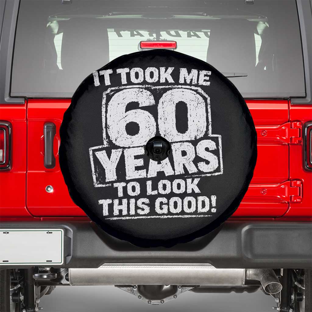 Funny 60th Birthday Spare Tire Cover It Took Me 60 Years To Look This Good Vintage Retro