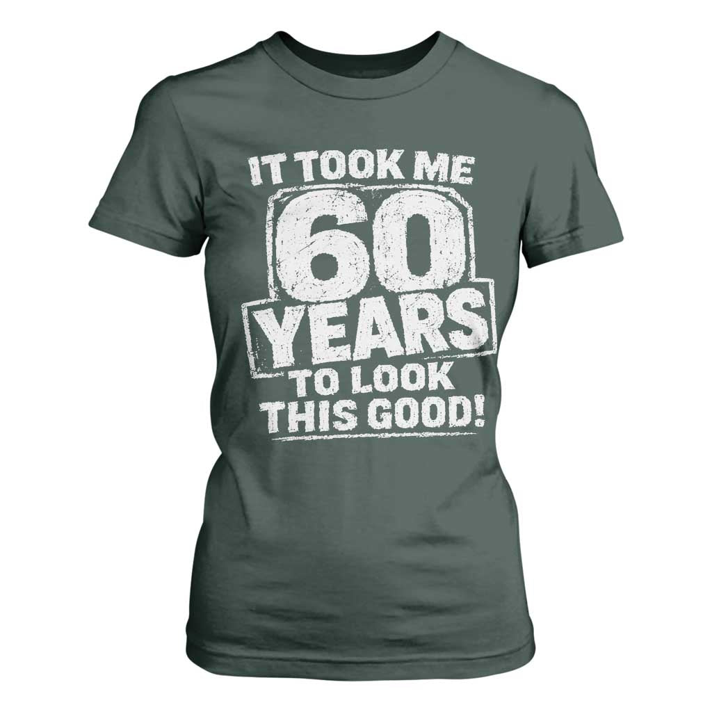 Funny 60th Birthday T Shirt For Women It Took Me 60 Years To Look This Good Vintage Retro