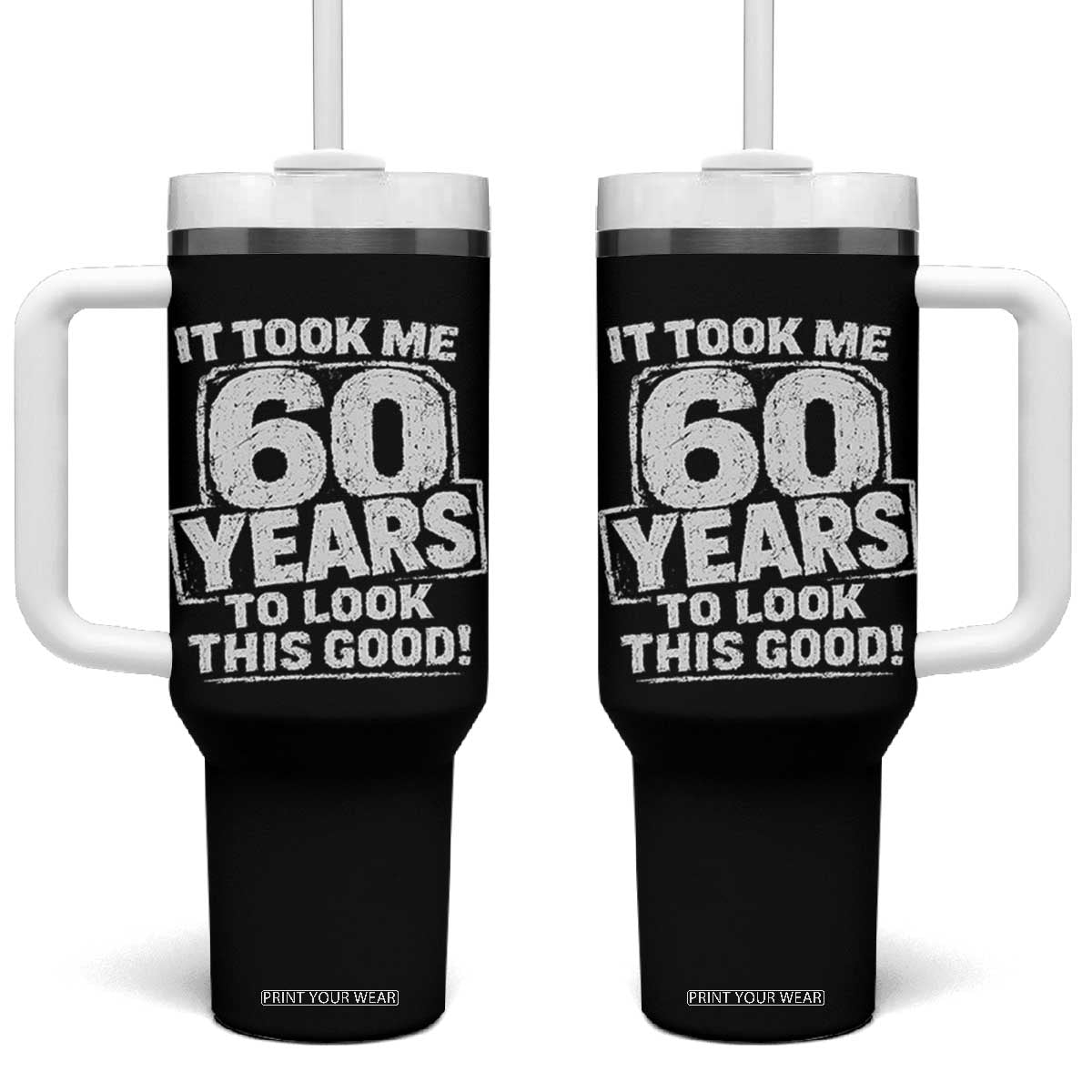 Funny 60th Birthday Tumbler With Handle It Took Me 60 Years To Look This Good Vintage Retro