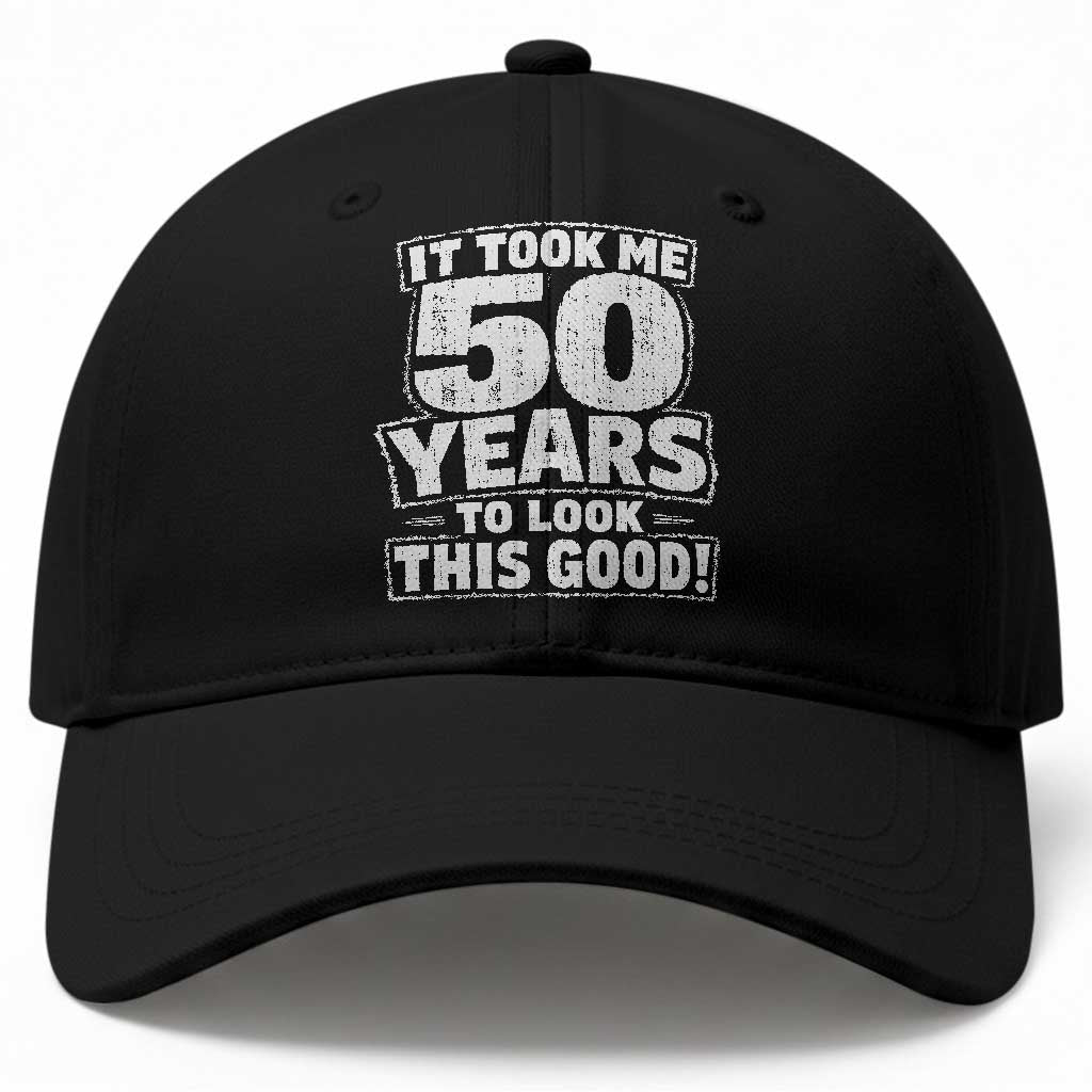 Funny 50th Birthday Baseball Cap It Took Me 50 Years To Look This Good Vintage Retro TS10 Print Your Wear