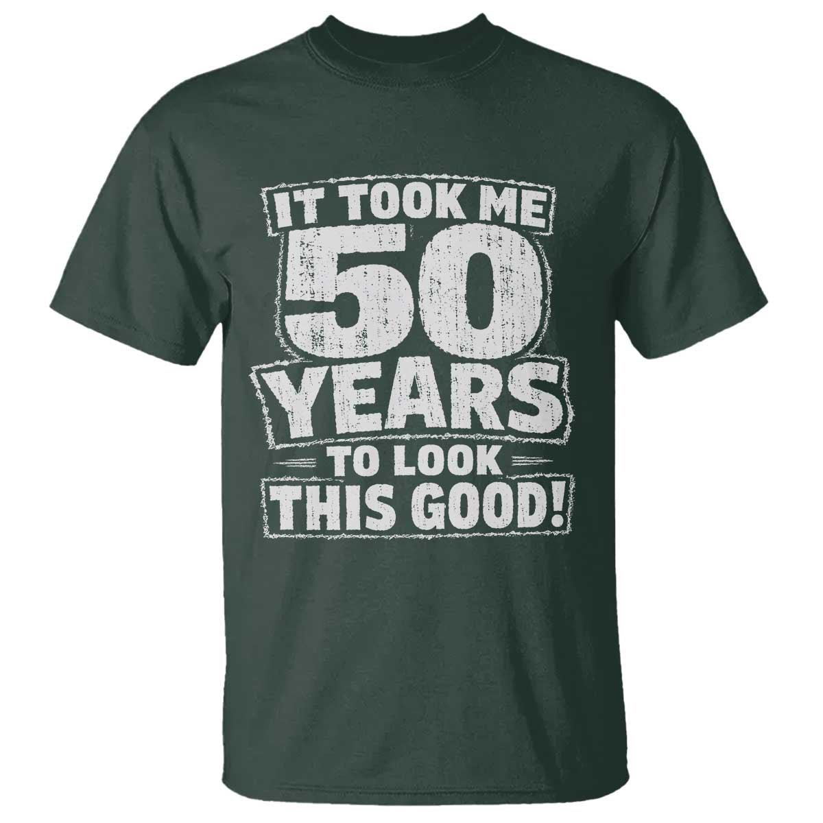 Funny 50th Birthday T Shirt It Took Me 50 Years To Look This Good Vintage Retro