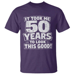 Funny 50th Birthday T Shirt It Took Me 50 Years To Look This Good Vintage Retro