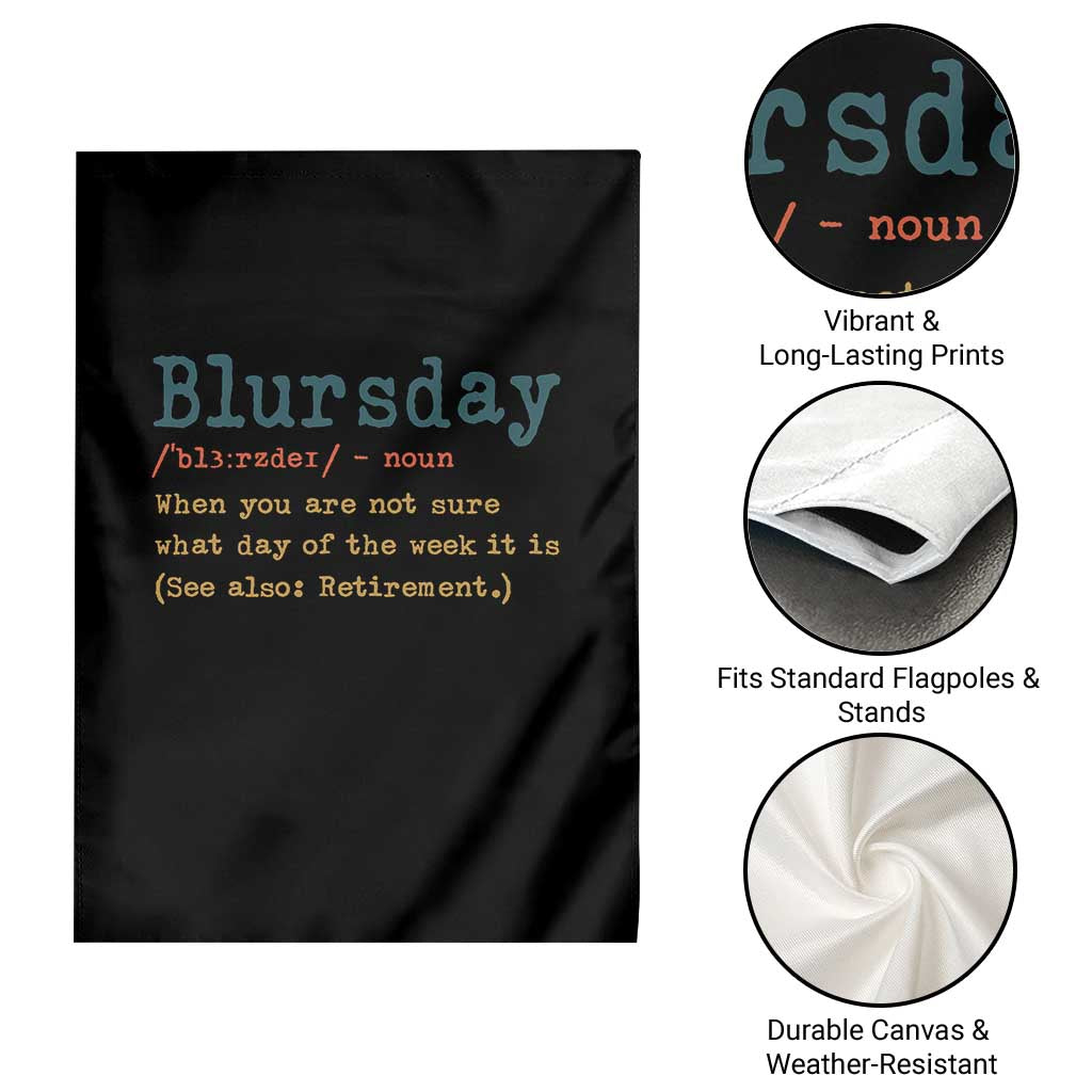 Funny Retired Garden Flag Blursday Retirement Definition Gag Gifts TS10 Print Your Wear