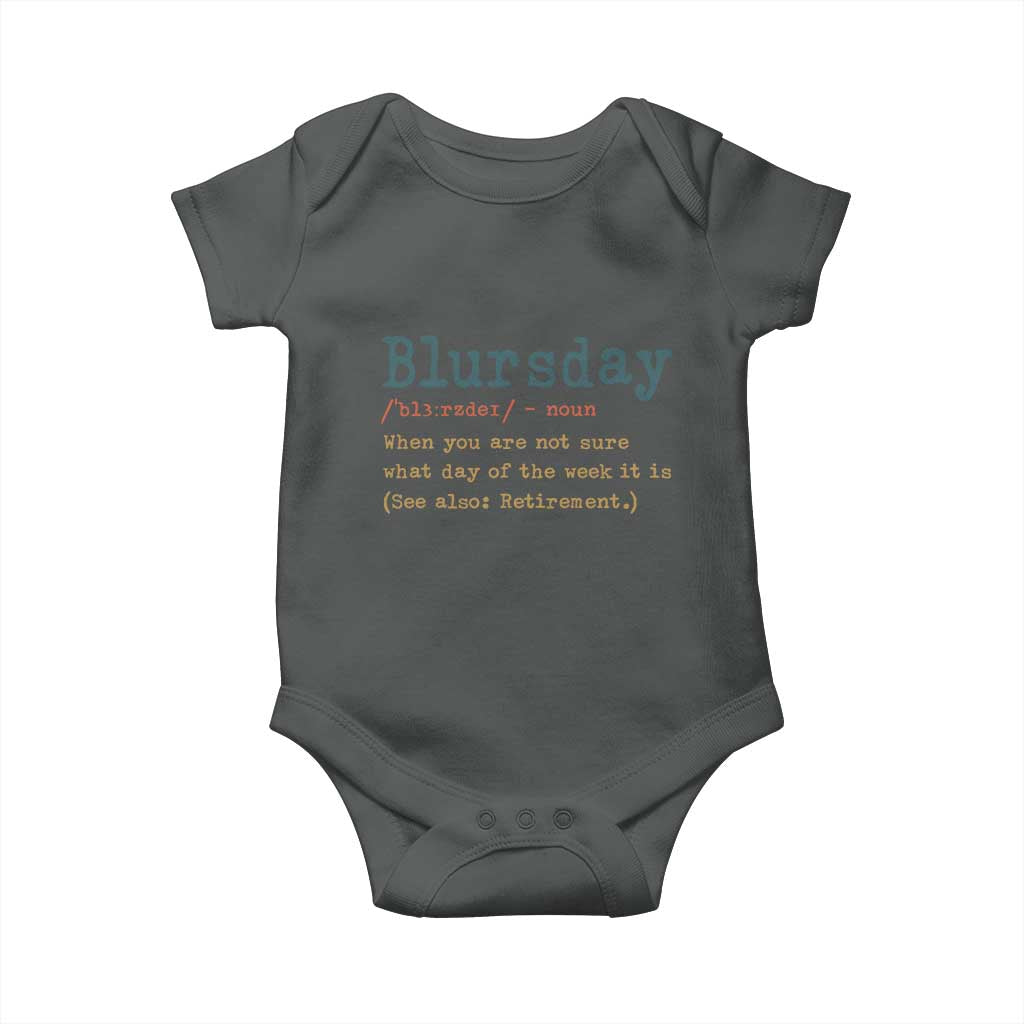 Funny Retired Baby Onesie Blursday Retirement Definition Gag Gifts TS10 Dark Heather Print Your Wear