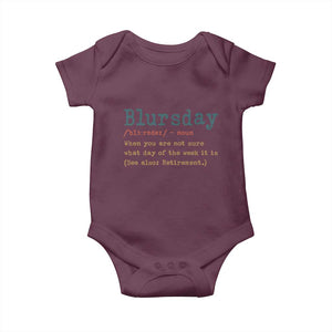 Funny Retired Baby Onesie Blursday Retirement Definition Gag Gifts TS10 Maroon Print Your Wear