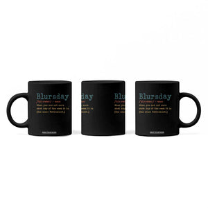 Funny Retired Coffee Mug Blursday Retirement Definition Gag Gifts TS10 Print Your Wear