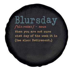 Funny Retired Spare Tire Cover Blursday Retirement Definition Gag Gifts TS10 Print Your Wear