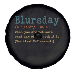 Funny Retired Spare Tire Cover Blursday Retirement Definition Gag Gifts TS10 Print Your Wear