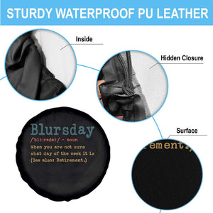 Funny Retired Spare Tire Cover Blursday Retirement Definition Gag Gifts TS10 Print Your Wear