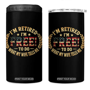 Retirement Gift for Husband 4 in 1 Can Cooler Tumbler Retired Im Free To Do What My Wife Tells Me Retro US Flag TS10 One Size: 16 oz Black Print Your Wear