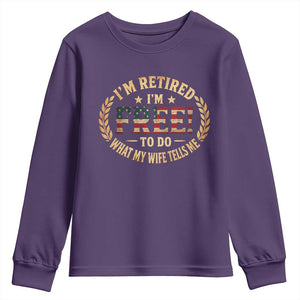 Retirement Gift for Husband Youth Sweatshirt Retired Im Free To Do What My Wife Tells Me Retro US Flag TS10 Purple Print Your Wear