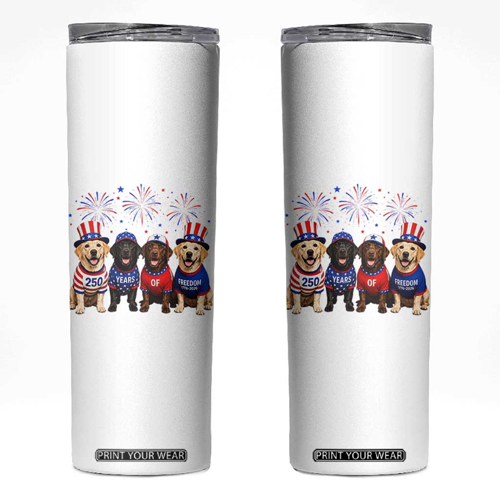 Labrador Retriever Americas 250th Anniversary Skinny Tumbler 4th July US 250 Years Of Freedom Dog Lovers 1776 2026