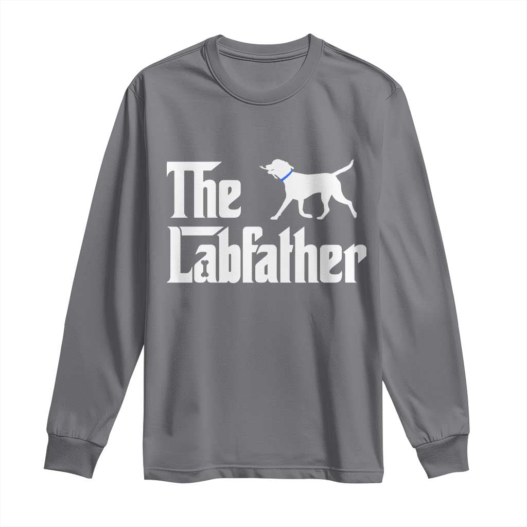 Funny Labrador Dad Long Sleeve Shirt The Lab Father Fathers Day Gifts For Dog Lovers Dad