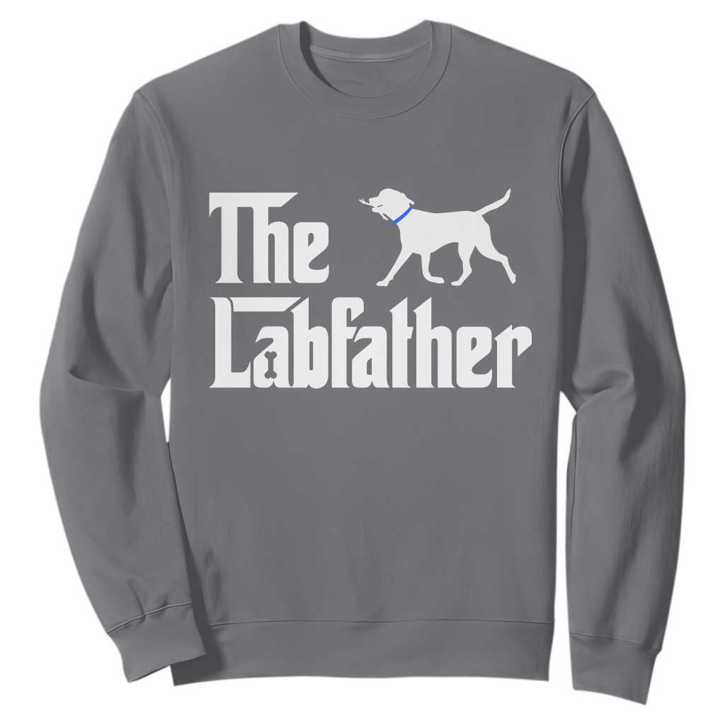 Funny Labrador Dad Sweatshirt The Lab Father Fathers Day Gifts For Dog Lovers Dad