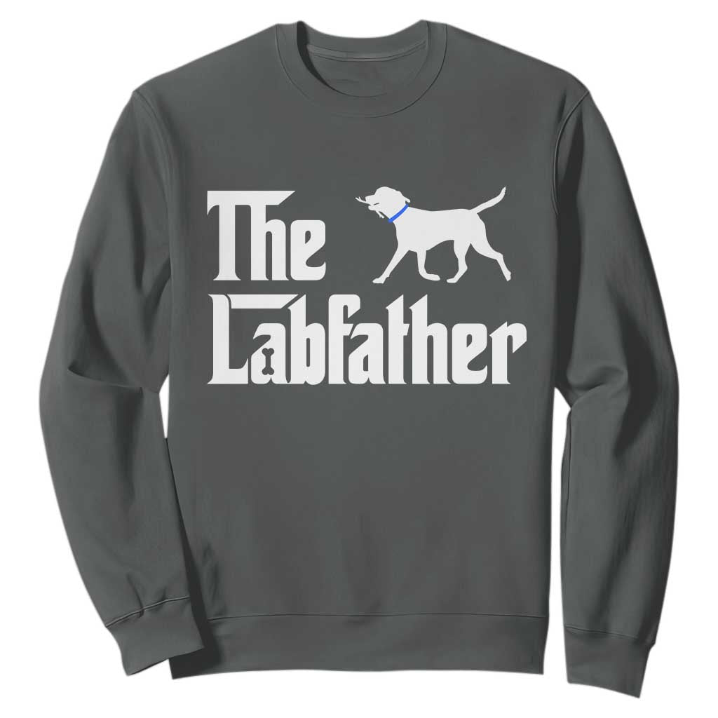 Funny Labrador Dad Sweatshirt The Lab Father Fathers Day Gifts For Dog Lovers Dad
