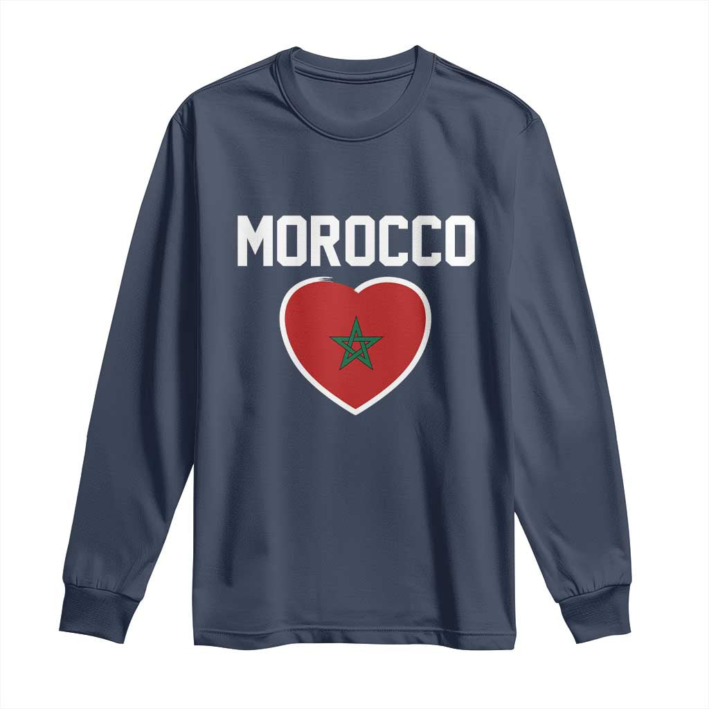 Morocco Heart Flag Long Sleeve Shirt Patriotic Love Gift for Proud Moroccan TS10 Navy Print Your Wear