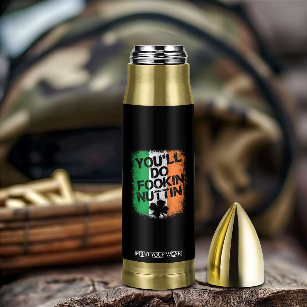 You Will Fookin Nuttin Irish Flag Pride Notorious Bullet Tumbler TS10 Print Your Wear