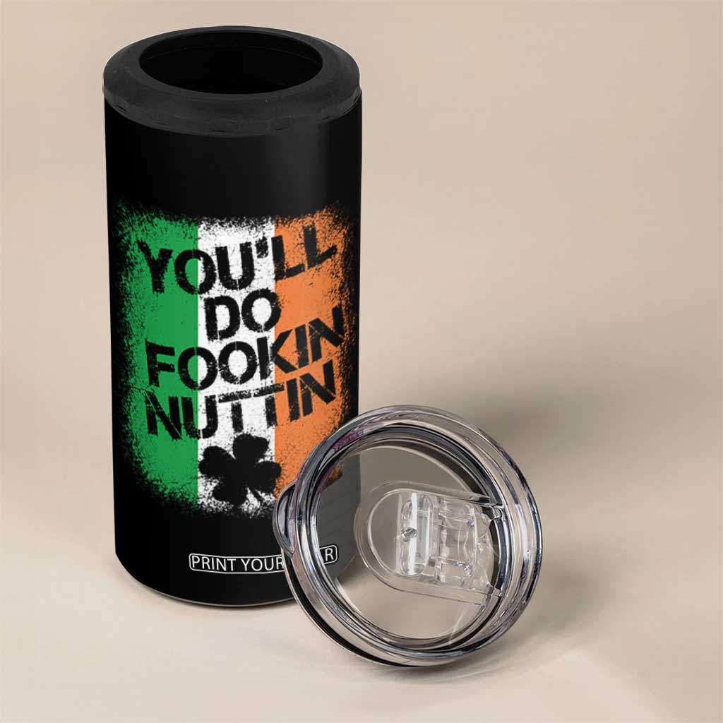 You Will Fookin Nuttin Irish Flag Pride Notorious 4 in 1 Can Cooler Tumbler TS10 Print Your Wear