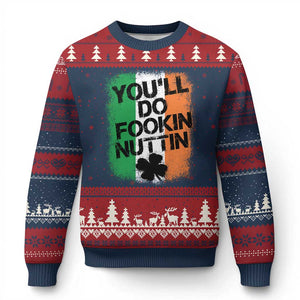 You Will Fookin Nuttin Irish Flag Pride Notorious Ugly Christmas Sweater TS10 Navy Red Print Your Wear