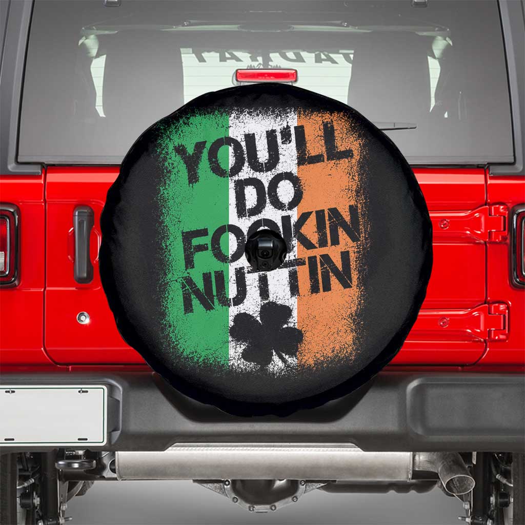 You Will Fookin Nuttin Irish Flag Pride Notorious Spare Tire Cover TS10 Black Print Your Wear