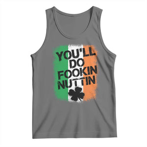 You Will Fookin Nuttin Irish Flag Pride Notorious Tank Top TS10 Black Heather Print Your Wear