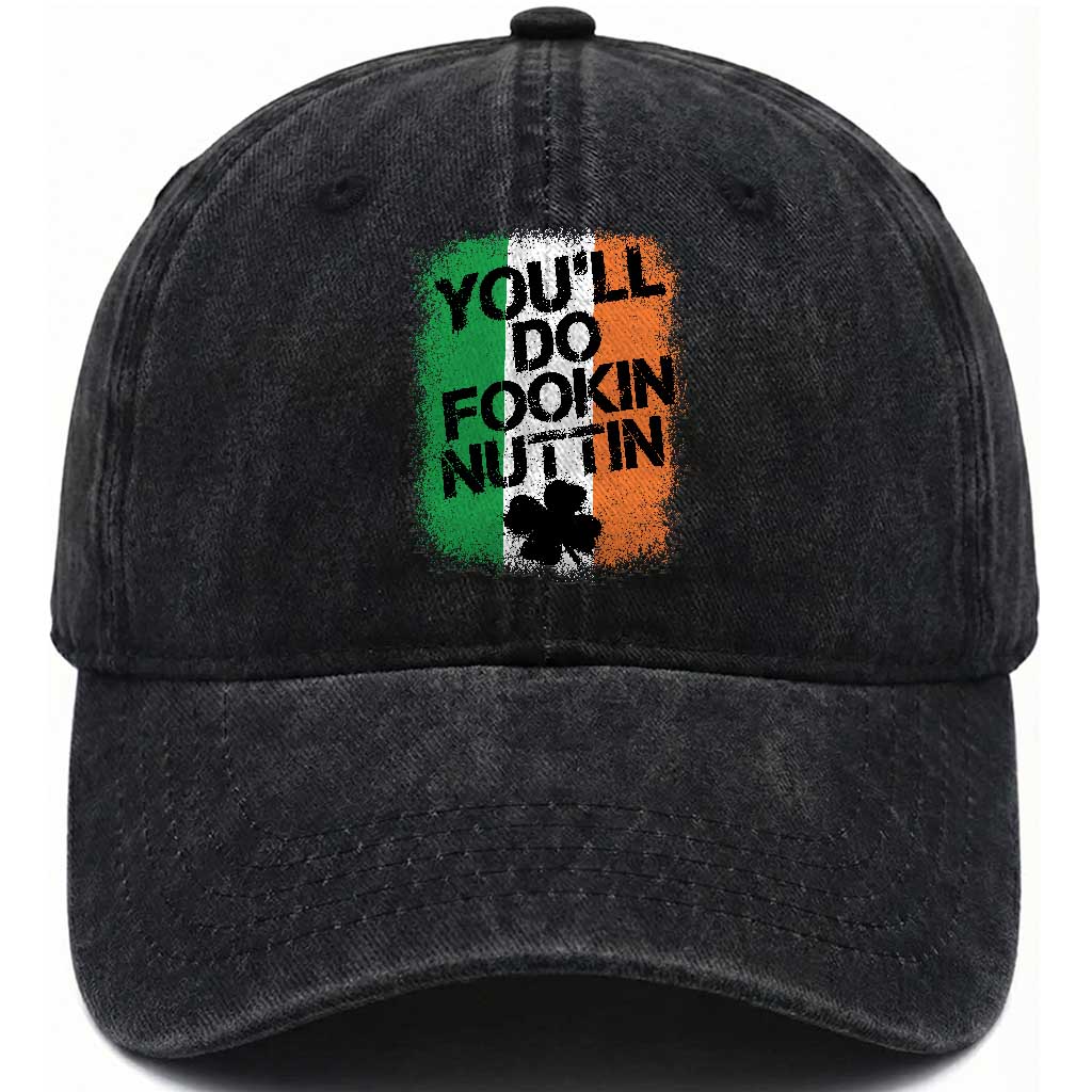 You Will Fookin Nuttin Irish Flag Pride Notorious Washed Cotton Baseball Cap TS10 Print Your Wear
