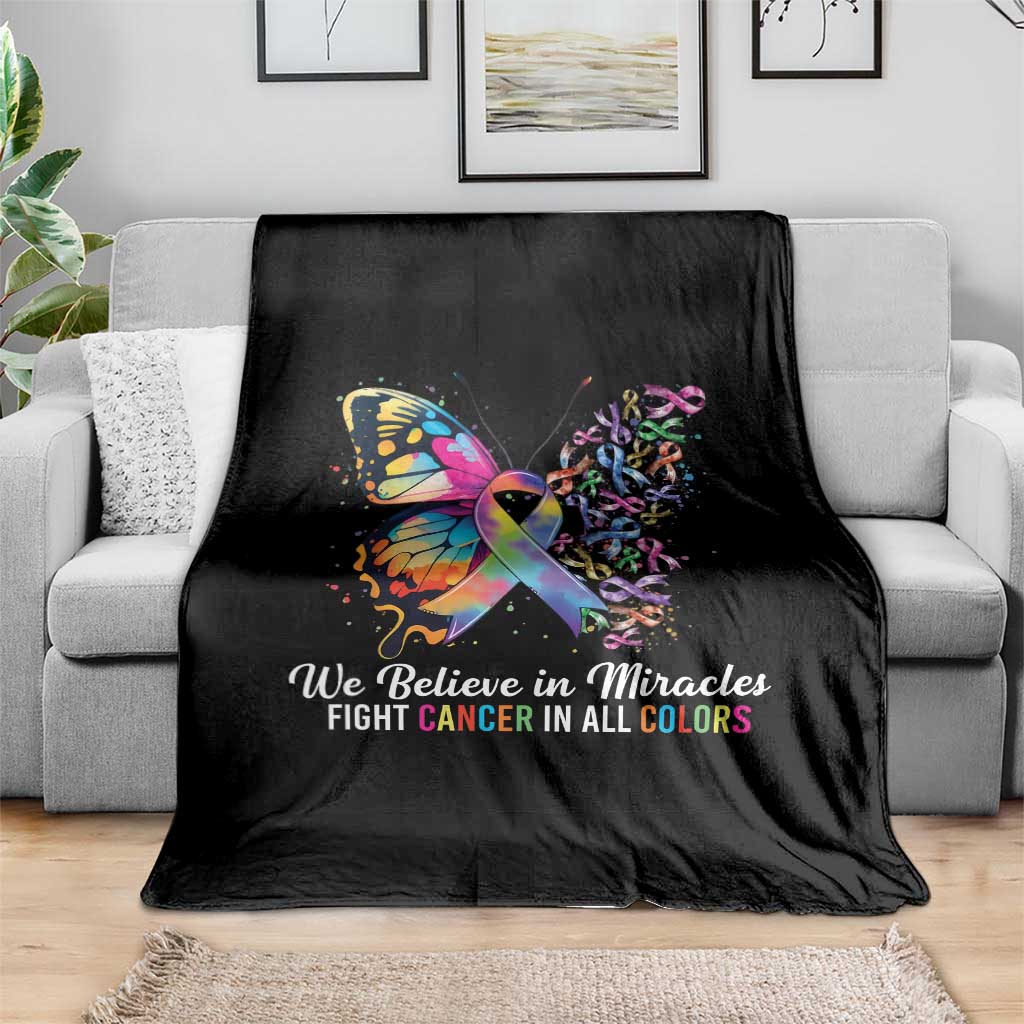 Fight Cancer In All Colors Throw Blanket We Believe In Miracles Cancer Awareness TS10 Print Your Wear