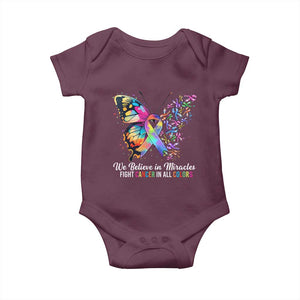 Fight Cancer In All Colors Baby Onesie We Believe In Miracles Cancer Awareness TS10 Maroon Print Your Wear