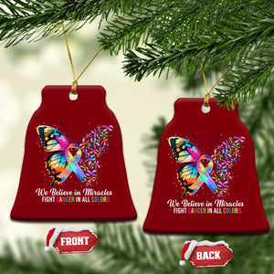 Fight Cancer In All Colors Ceramic Ornament We Believe In Miracles Cancer Awareness TS10 Print Your Wear