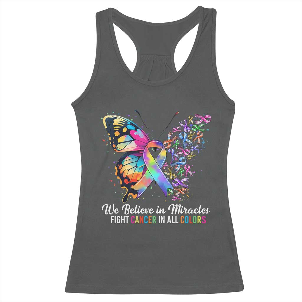 Fight Cancer In All Colors Racerback Tank Top We Believe In Miracles Cancer Awareness TS10 Dark Heather Print Your Wear