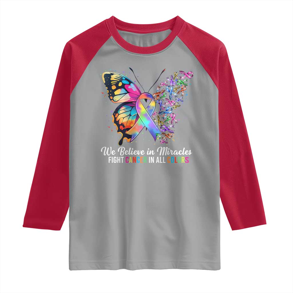 Fight Cancer In All Colors Raglan Shirt We Believe In Miracles Cancer Awareness TS10 Sport Gray Red Print Your Wear