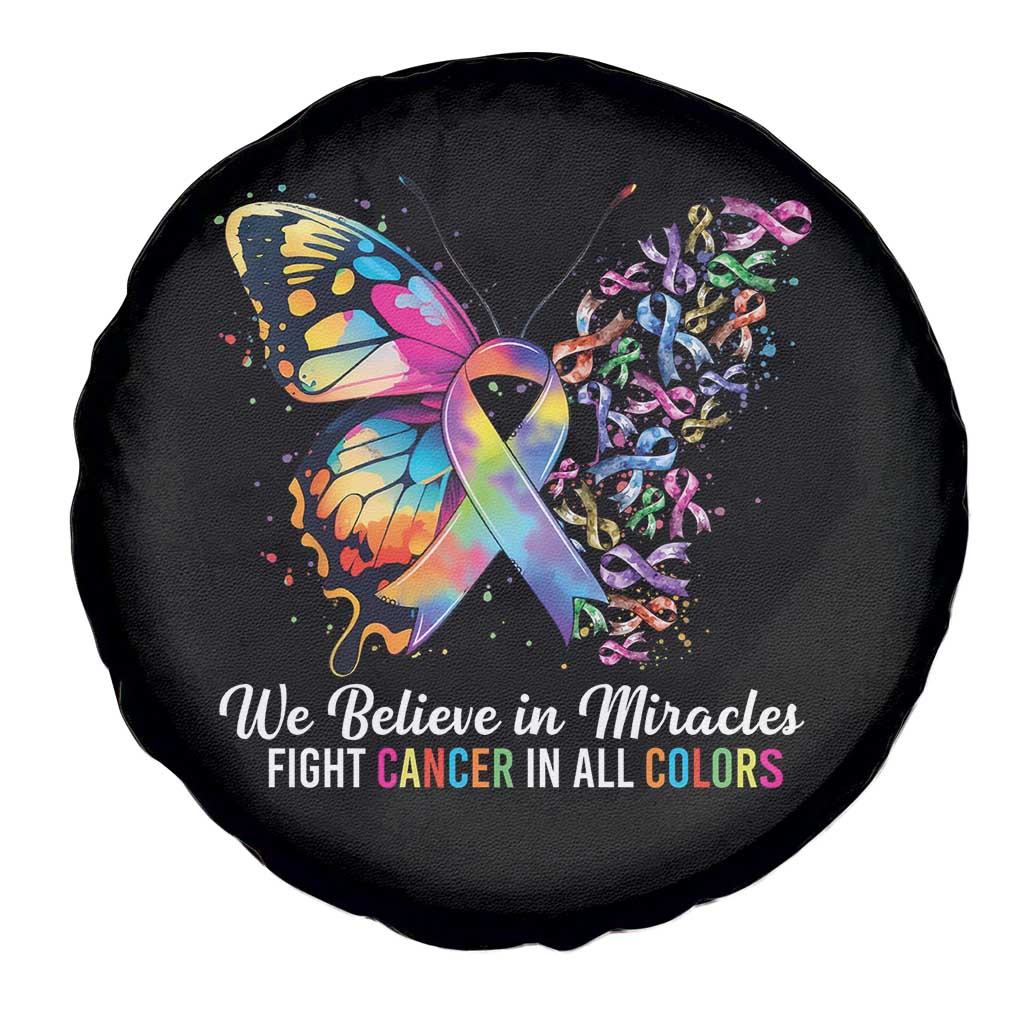 Fight Cancer In All Colors Spare Tire Cover We Believe In Miracles Cancer Awareness TS10 Print Your Wear