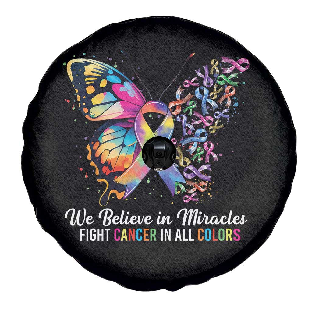 Fight Cancer In All Colors Spare Tire Cover We Believe In Miracles Cancer Awareness TS10 Print Your Wear