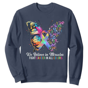 Fight Cancer In All Colors Sweatshirt We Believe In Miracles Cancer Awareness TS10 Navy Print Your Wear