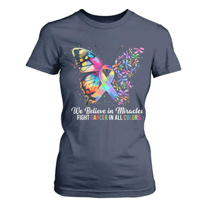Fight Cancer In All Colors T Shirt For Women We Believe In Miracles Cancer Awareness TS10 Navy Print Your Wear