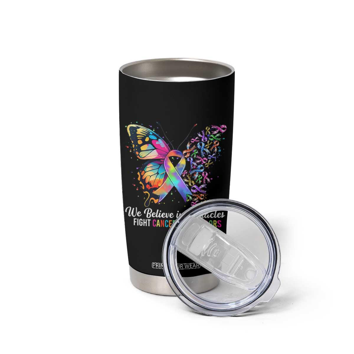 Fight Cancer In All Colors Tumbler Cup We Believe In Miracles Cancer Awareness TS10 Print Your Wear