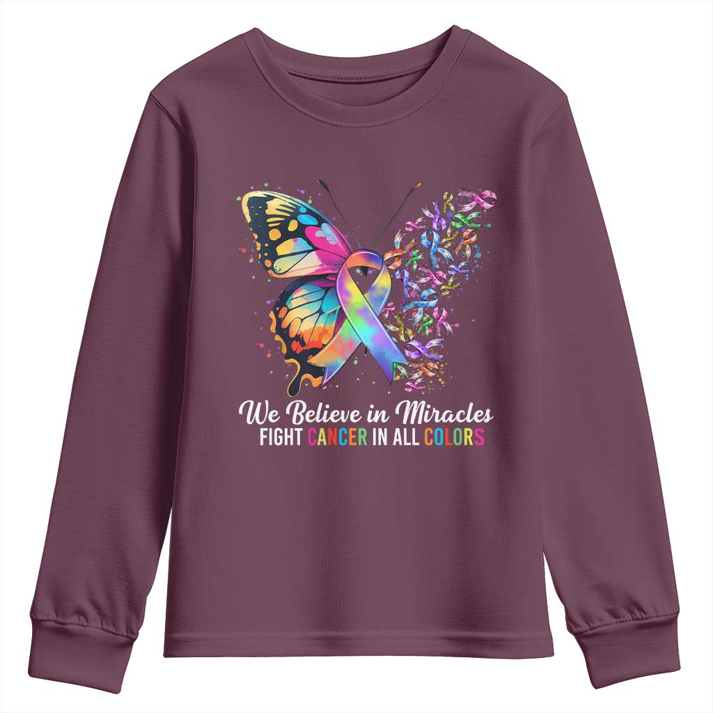 Fight Cancer In All Colors Youth Sweatshirt We Believe In Miracles Cancer Awareness TS10 Maroon Print Your Wear