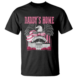 Daddy's Home T Shirt Funny Trump Pink 47th President Eagle US American Flag Coquette Bow TS10 Black Print Your Wear