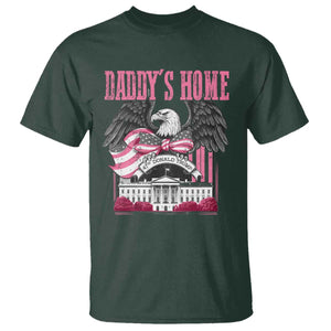 Daddy's Home T Shirt Funny Trump Pink 47th President Eagle US American Flag Coquette Bow TS10 Dark Forest Green Print Your Wear