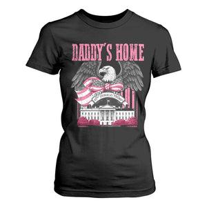 Daddy's Home T Shirt For Women Funny Trump Pink 47th President Eagle US American Flag Coquette Bow TS10 Black Print Your Wear