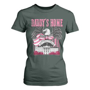 Daddy's Home T Shirt For Women Funny Trump Pink 47th President Eagle US American Flag Coquette Bow TS10 Dark Forest Green Print Your Wear