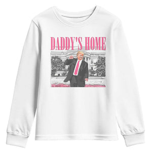 Daddy's Home Youth Sweatshirt Funny Trump Pink 2024 Take America Back 2024 White House TS10 White Print Your Wear